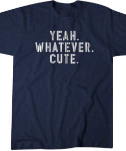 Yeah Whatever Cute New York Baseball Shirt