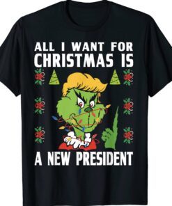 Grinch Trump All I Want For Christmas Is A New President Xmas Shirt