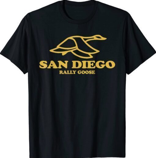 Buy San Diego Rally Goose Shirts