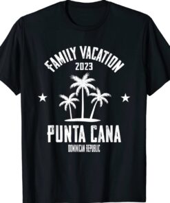 Family Vacation Punta Cana 2023 Shirt