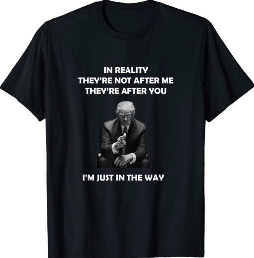 Trump Quote The Truth Shirt