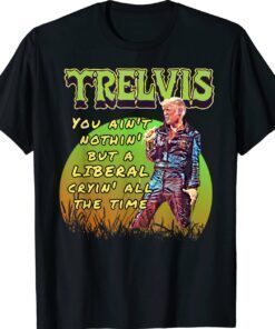 Trump Trelvis MAGA Trump Halloween Shirt