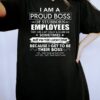 Buy I Am A Proud Boss Of Stubborn Employees They Are Bit Crazy Shirt