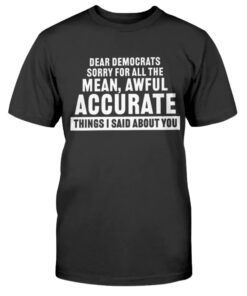 Dear Democrats Shirt