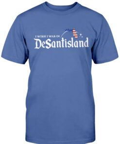 I Wish I Was In DeSantisland Vintage Shirts