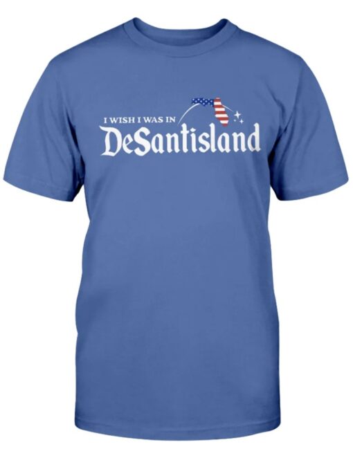 I Wish I Was In DeSantisland Vintage Shirts