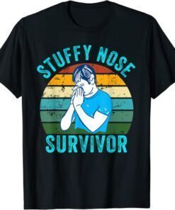 Stuffy Nose Survivor T-Shirt