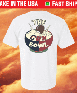 The CUM Bowl M Shirt