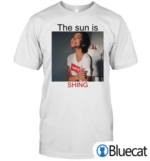 The Sun Is Shing T Shirt