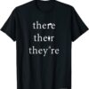 Their There They're English Teacher Grammar T-Shirt