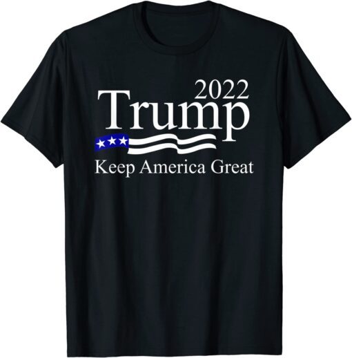 Trump 2022 keep America great USA flag T-Shirt