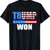 Trump Won American Flag T-Shirt