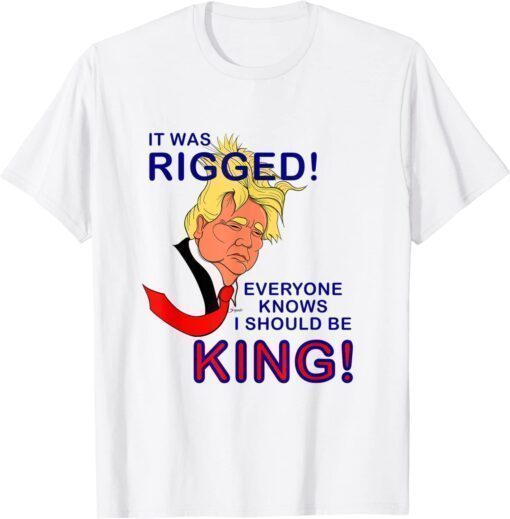 United Kingdom President Trump for King rigged parody T-Shirt