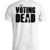 The Voting Dead Shirt