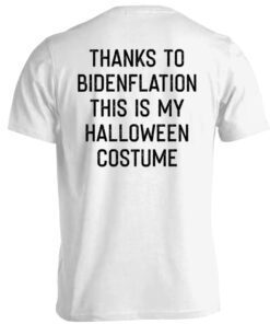 Thanks To Bidenflation Shirt