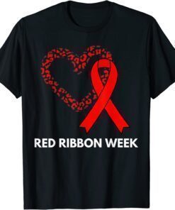 We Wear Red For Red Ribbon Week Awareness T-Shirt