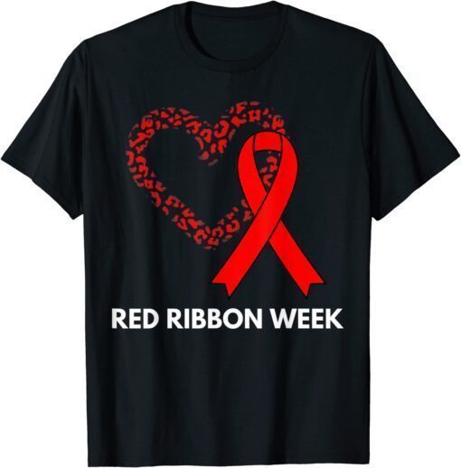 We Wear Red For Red Ribbon Week Awareness T-Shirt