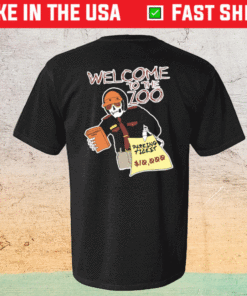 Welcome To The Zoo Shirt