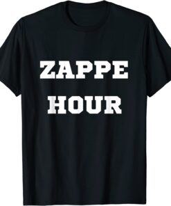 Zappe Hour T-Shirt