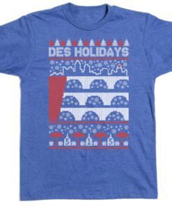 Des Holidays in Des Moines Shirt