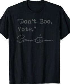 Don't Boo Vote Barack Obama Shirt