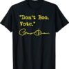 Barack Obama Don't Boo Vote Shirt