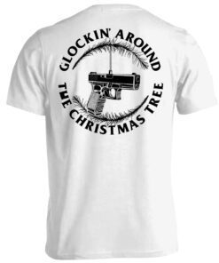 Glockin' Around The Christmas Tree Shirt