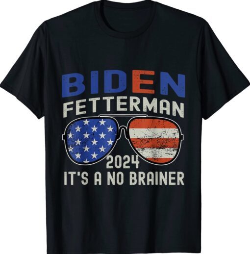 Biden Fetterman It's a No Brainer 2024 Vintage Shirts