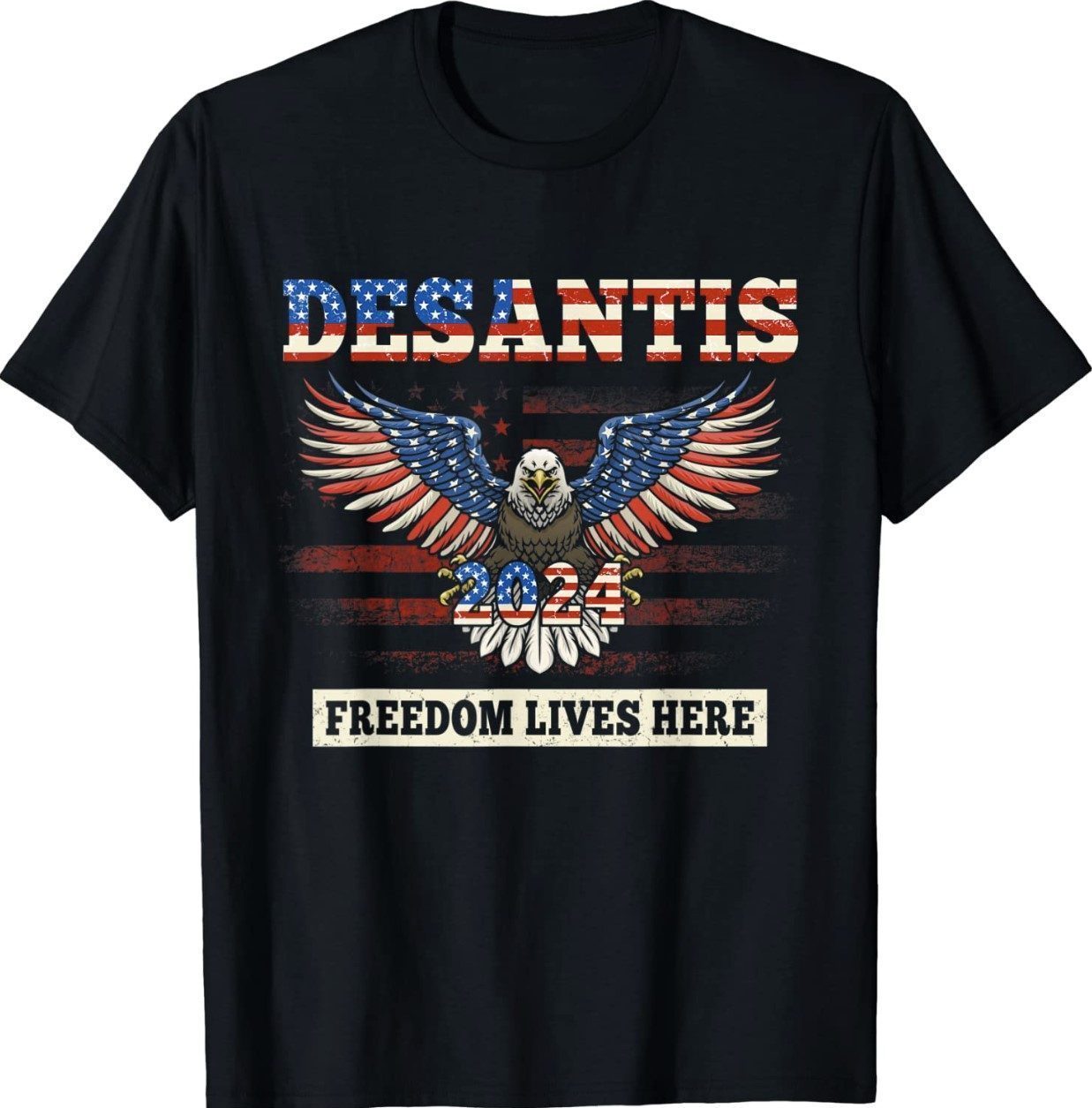 Ron DeSantis Freedom Lives Here 2024 US Flag Bald Eagle Shirt