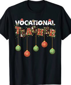 Vocational Teacher Christmas Vibes for Vocational Teacher Shirt