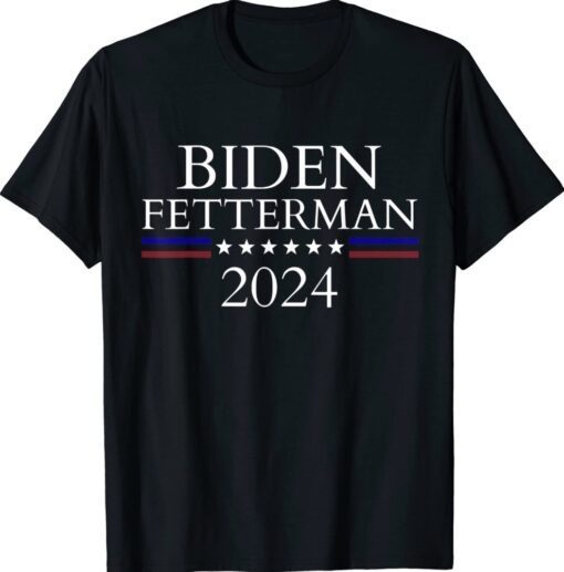 Biden Fetterman 2024 Shirt