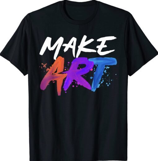 Cool Art Artists Art Painter Painting Shirt