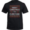 Merry Christmas To Everyone Unless You Voted For Joe Biden Shirt