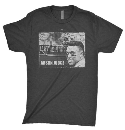 Arson Judge Fire Shirt