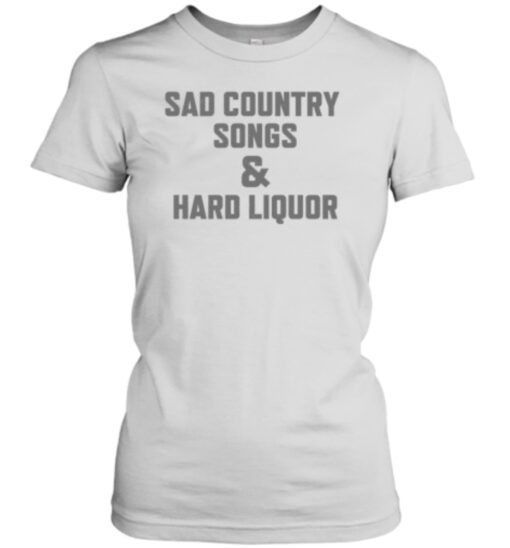 Whiskey Riff Shop Sad Country Songs And Hard Liquor Shirt