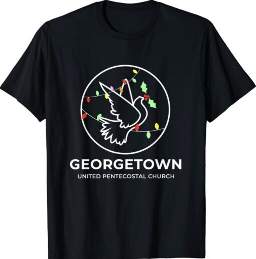 Christmas Georgettown United Pentecostal Church Shirt