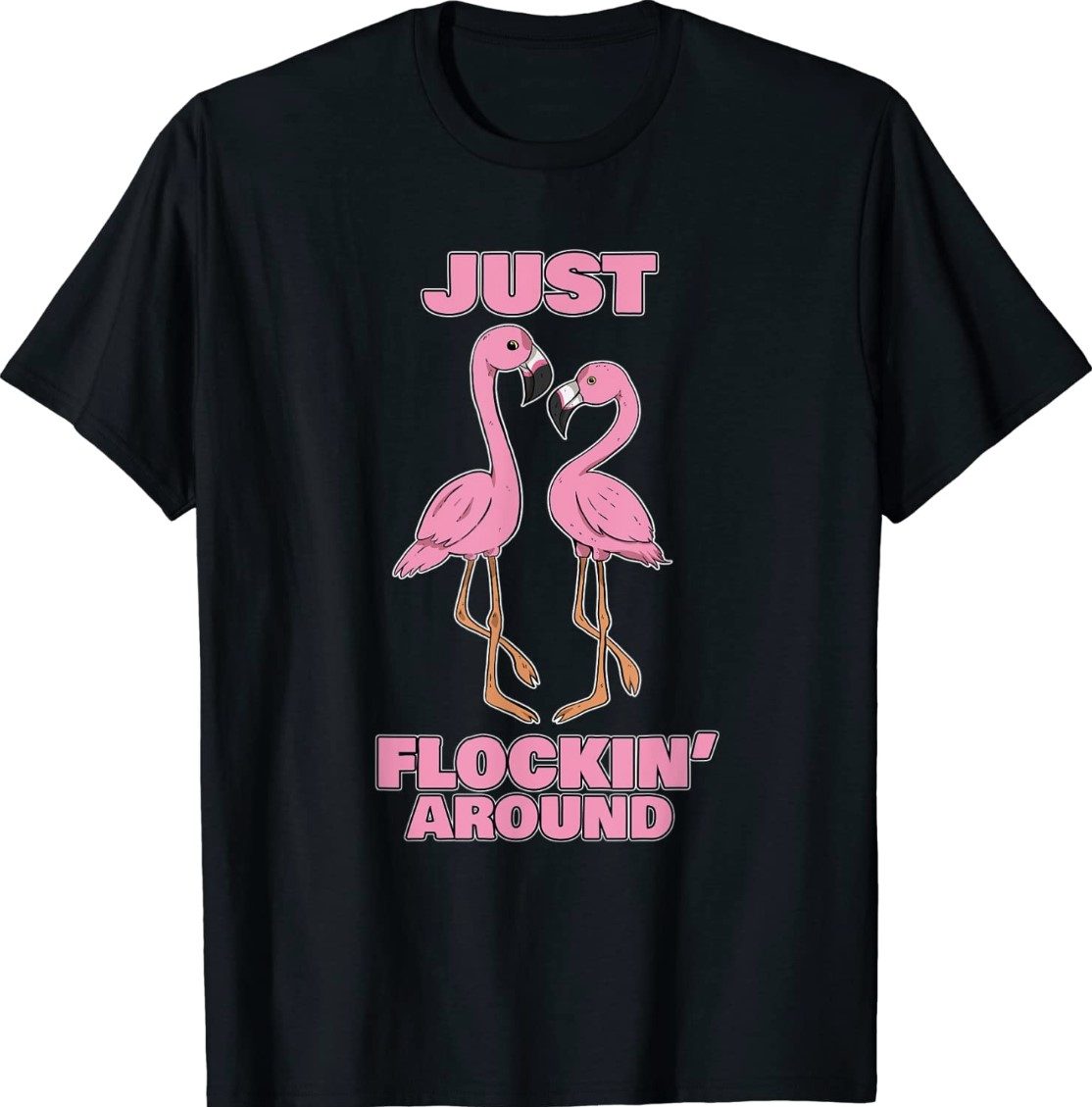 Just Flockin' Around! Funny Flamingo Dancing Joke T-Shirt - ShirtsMango ️