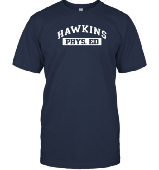 Hawkins Phys Ed Shirt