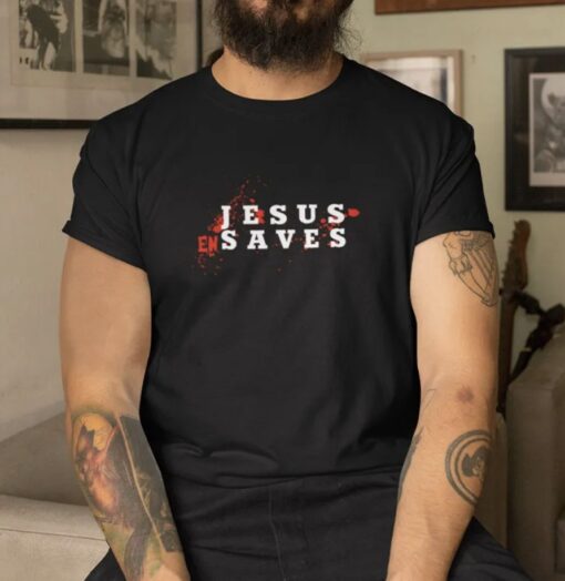 2023 Jesus Enslaves Jesus Saves T-Shirt
