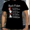 Dr Seuss Buck Fiden I Do Not Like Your Mental Haze T-Shirt