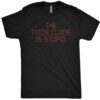 The Pitch Clock Is Stupid T-Shirt