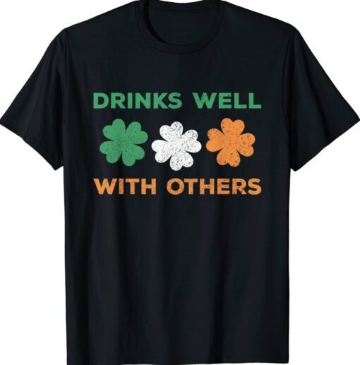 2023 Shamrock Drinks Well With Others St. Patrick's Day Shirt