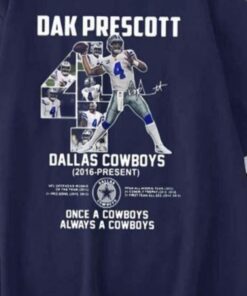 Dak Prescott Once Always A Dallas Cowboys Shirt