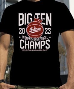 Shirt Big Ten Indiana Women’s basketball champs IU 2023