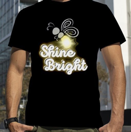 Shine Bright Firefly Aesthetic 2023 T-Shirt