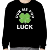 2023 Rub Me For Luck St Patrick's Day Funny Shirt