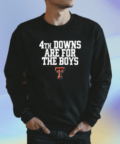 4Th Downs Are For The Boys Shirt