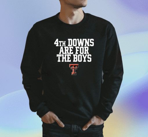 4Th Downs Are For The Boys Shirt