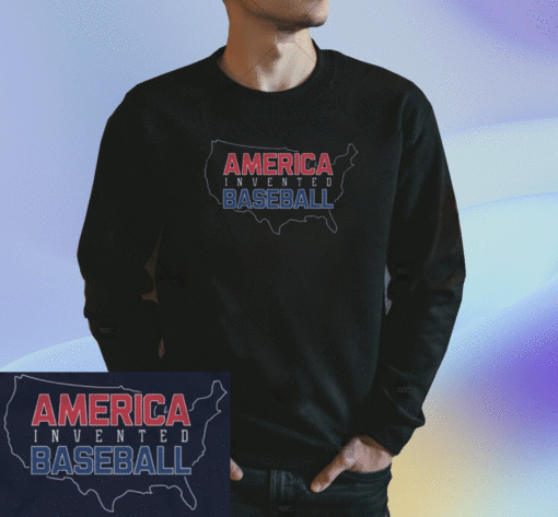 America Invented Baseball Shirt