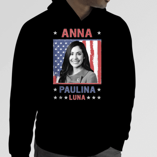 Anna Paulina Luna Mexican American Congresswoman Shirt